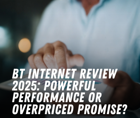 BT Internet Review 2025: Powerful Performance or Overpriced Promise?