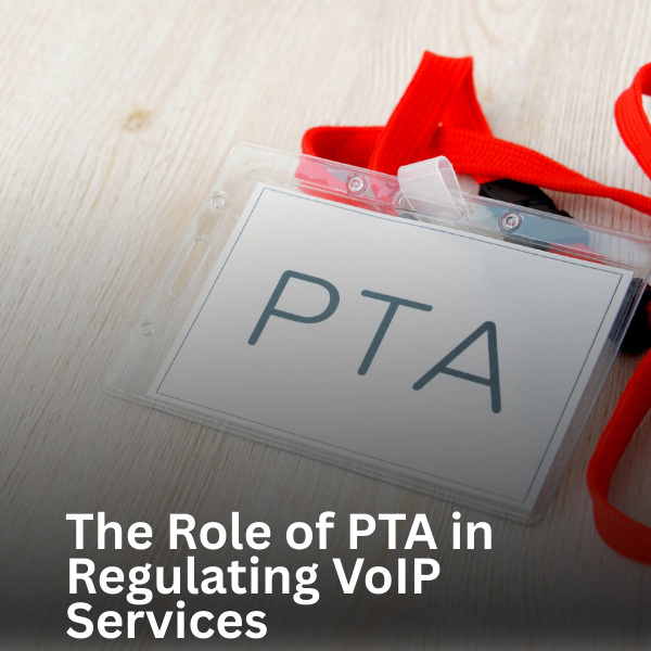 The Role of PTA in Regulating VoIP Services